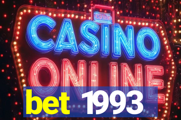 bet 1993